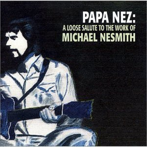 Various - Papa Nez: A Loose Salute To The Work Of Michael Nesmith | Dren Records (DNCD015) - main