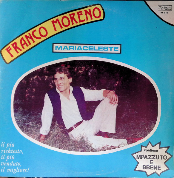 Franco Moreno - Mariaceleste | Big Stereo Record (BF 014)