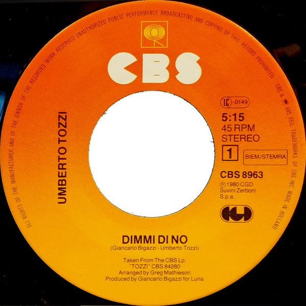Umberto Tozzi - Dimmi Di No | CBS (CBS 8963) - 3