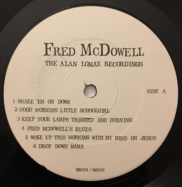 Fred McDowell - The Alan Lomax Recordings | Mississippi Records (MR-074) - 3 Fred McDowell - The Alan Lomax Recordings | Mississippi Records (MR-074) - 3