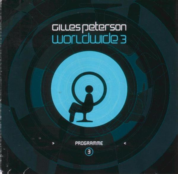 Gilles Peterson - Worldwide Programme 3 | Talkin' Loud (980 848-7)