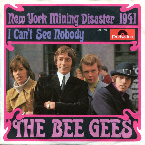 Bee Gees - New York Mining Disaster 1941 / I Can't See Nobody | Polydor (59 073)