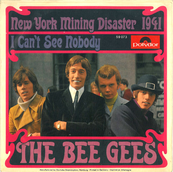 Bee Gees - New York Mining Disaster 1941 / I Can't See Nobody | Polydor (59 073) - 2