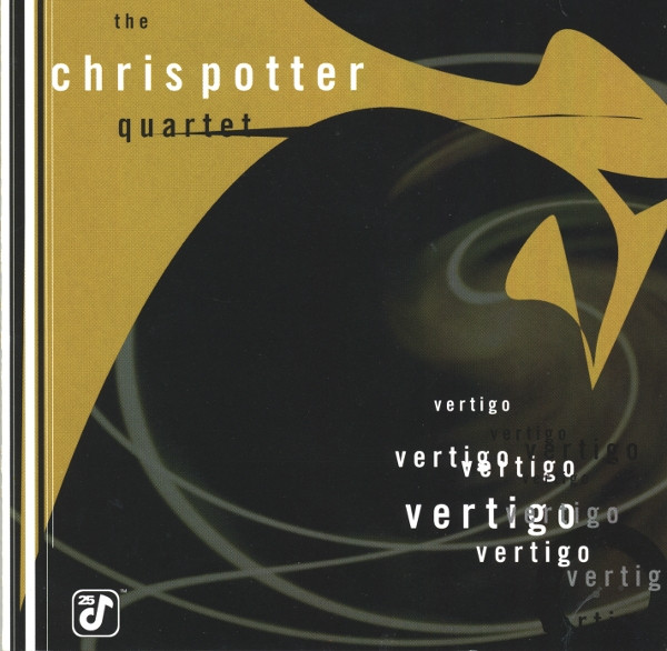 The Chris Potter Quartet - Vertigo | Concord Jazz (CCD-4843-2) - main