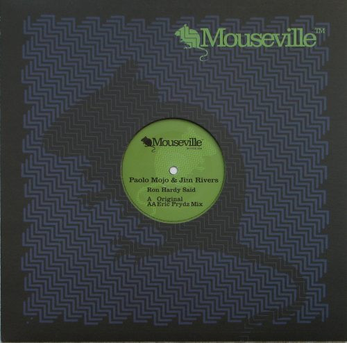 Paolo Mojo & Jim Rivers - Ron Hardy Said | Mouseville (MOUSE 009) - main