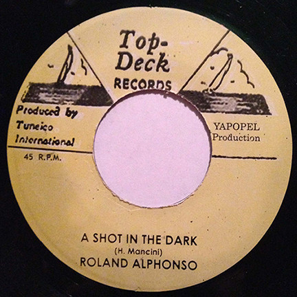 Roland Alphonso - A Shot In The Dark / Determination 5 | Top Deck Records (none) - main