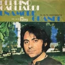 Peppino Gagliardi - Un Amore Grande | King Universal (NSP 56138) - main