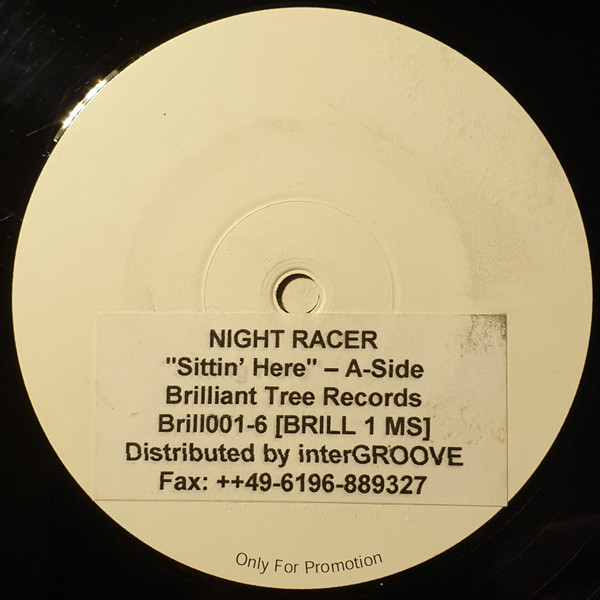 Night Racer - Sittin' Here | Brilliant Tree Records (Brill001-6 [BRILL 1 MS]) - main