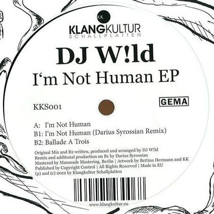 DJ Wild - I'm Not Human EP | Klangkultur Schallplatten (KKS001) - main