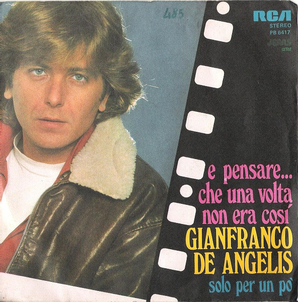 Gianfranco De Angelis - E Pensare... Che Una Volta Non Era Così | RCA (PB 6417)