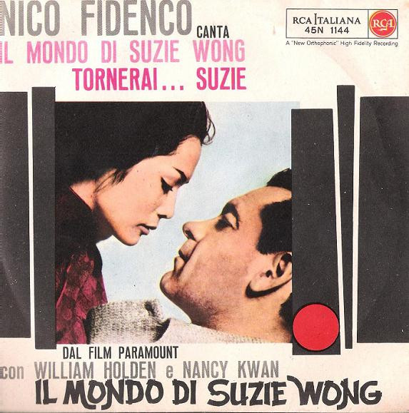 Nico Fidenco - Il Mondo Di Suzie Wong / Tornerai .... Suzie | RCA Italiana (45N 1144)