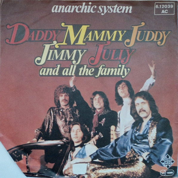 Anarchic System - Daddy Mammy Juddy Jimmy Jully And All The Family | Telefunken (6.12039 AC)