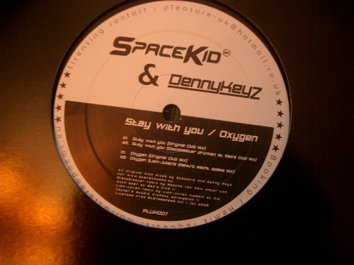 Spacekid & Denny Keyz - Stay With You / Oxygen | Pleasure UK (PLUK007) - 2 Spacekid & Denny Keyz - Stay With You / Oxygen | Pleasure UK (PLUK007) - 2