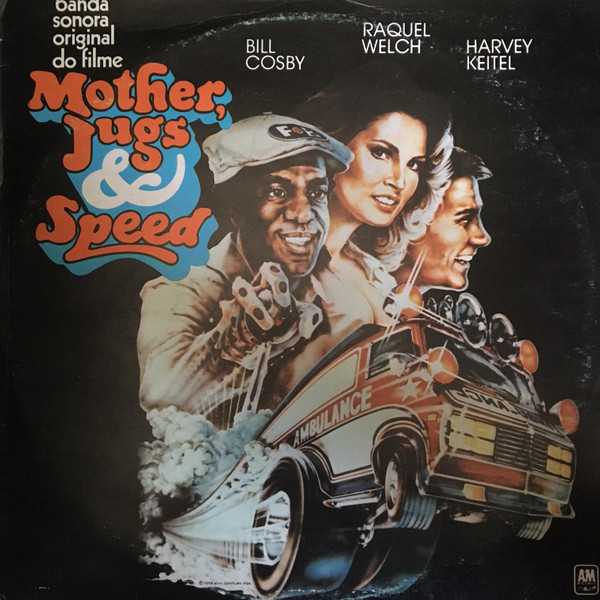 Various - Mother, Jugs & Speed (Original Soundtrack) | A&M Records (P-SP 4590) - main