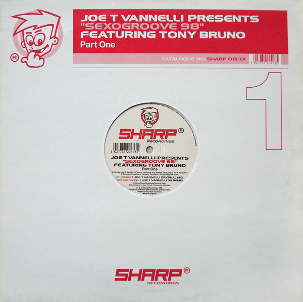 Joe T. Vannelli Featuring Tony Bruno - Sexogroove 98 | Sharp Recordings (SHARP 013/01) - main Joe T. Vannelli Featuring Tony Bruno - Sexogroove 98 | Sharp Recordings (SHARP 013/01) - main