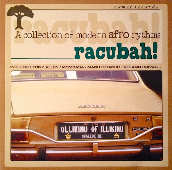Various - Racubah! - A Collection Of Modern Afro Rhythms | Comet Records (COMET 003) - main
