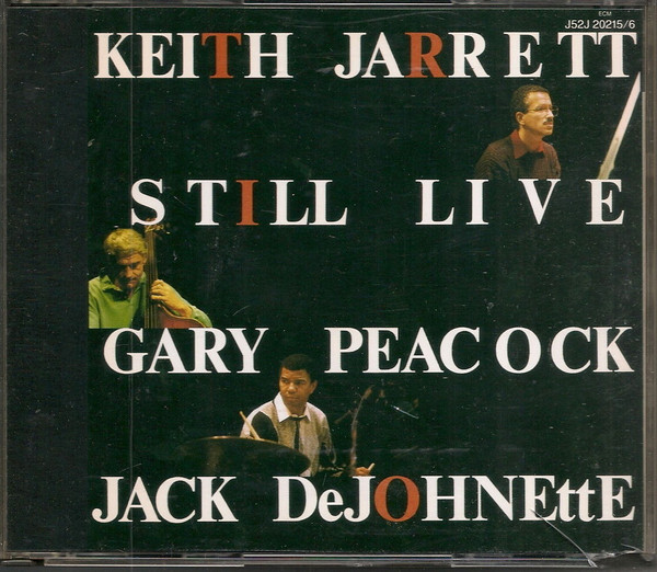 Keith Jarrett Trio - Still Live | ECM Records (J52J 20215/6)