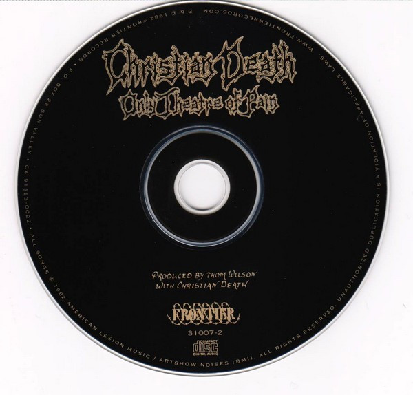 Christian Death - Only Theatre Of Pain | Frontier Records (31007-2) - 3 Christian Death - Only Theatre Of Pain | Frontier Records (31007-2) - 3