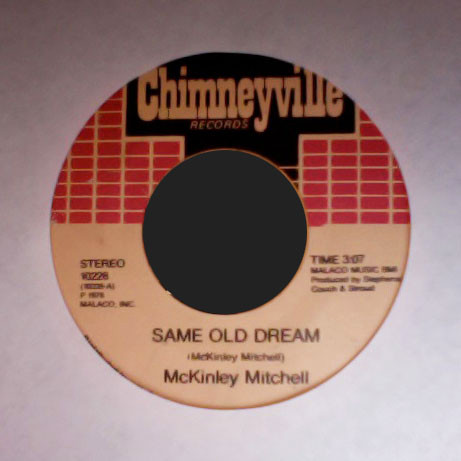 McKinley Mitchell - Same Old Dream / Follow The Wind | Chimneyville Records (10228) - main McKinley Mitchell - Same Old Dream / Follow The Wind | Chimneyville Records (10228) - main