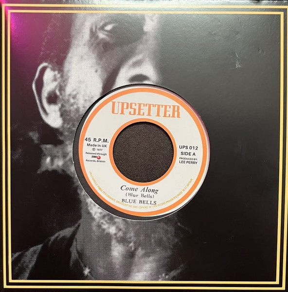 Blue Bells / The Upsetters - Come Along | Upsetters (UPS 012)