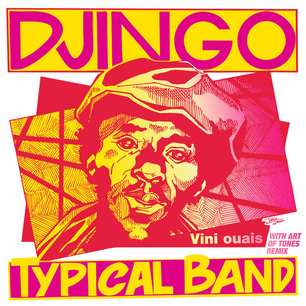 Djingo Typical Band - Vini Ouais (With Art Of Tones Remix) | Heavenly Sweetness (HS271VL) - main Djingo Typical Band - Vini Ouais (With Art Of Tones Remix) | Heavenly Sweetness (HS271VL) - main