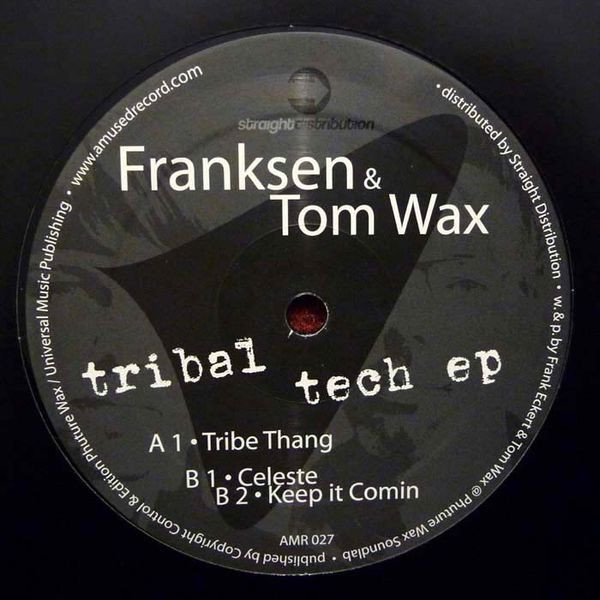 Franksen & Tom Wax - Tribal Tech EP | Amused Records (AMR 027) - main Franksen & Tom Wax - Tribal Tech EP | Amused Records (AMR 027) - main