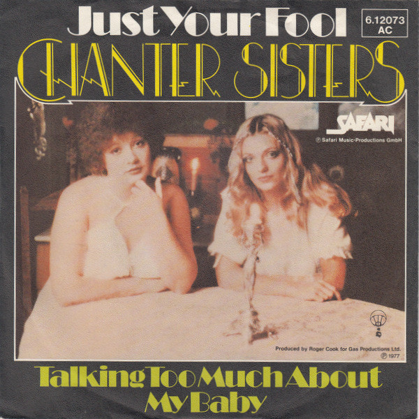 Chanter Sisters - Just Your Fool / Talking Too Much About My Baby | Safari Records (6.12 073)