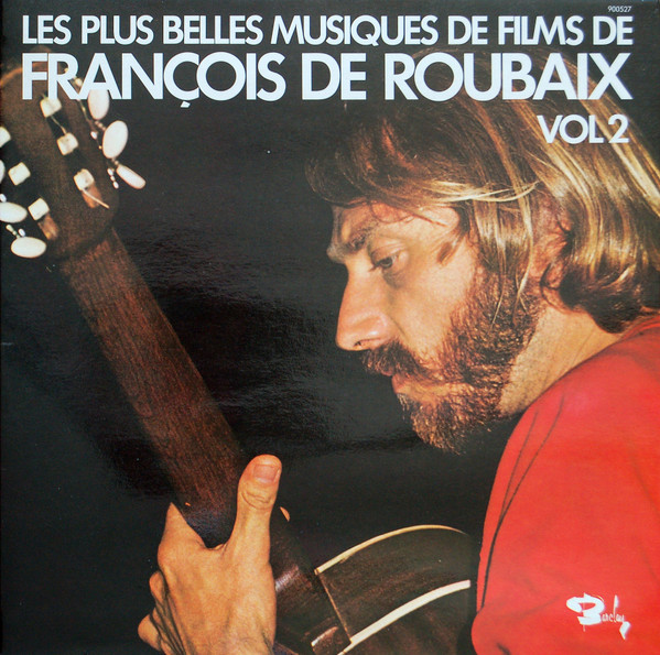 François De Roubaix - Les Plus Belles Musiques De Films De François De Roubaix Vol. 2 | Barclay (900527)