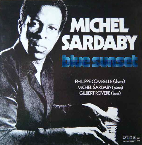 Michel Sardaby - Blue Sunset | Disques Debs (HDD 508) - main Michel Sardaby - Blue Sunset | Disques Debs (HDD 508) - main