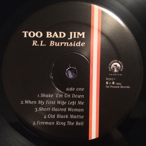 R.L. Burnside - Too Bad Jim | Fat Possum Records (80307-1) - 3 R.L. Burnside - Too Bad Jim | Fat Possum Records (80307-1) - 3