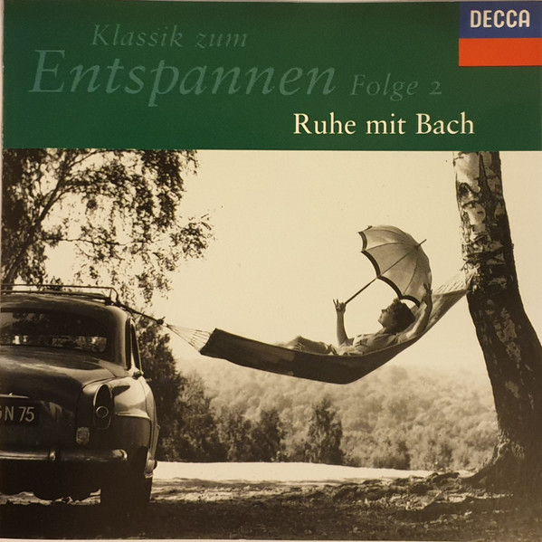 Johann Sebastian Bach - Klassik zum Entspannen Folge 2-Ruhe mit Bach | Decca (440082-2) - main