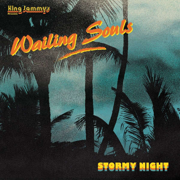 Wailing Souls - Stormy Night | Jammy's Records (VPGSRL7101)