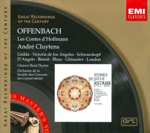 Jacques Offenbach - Nicolai Gedda · Victoria De Los Angeles · Elisabeth Schwarzkopf · Gianna D'Angelo · Jean-Christophe Benoit · Ernest Blanc · Nicola Ghiuselev · George London · Les Chœurs René Duclos · Orchestre De La Société Des Concerts Du Conservatoire · André Cluytens - Les Contes D'Hoffmann | EMI Classics (07243 5 67979 2 5) - main