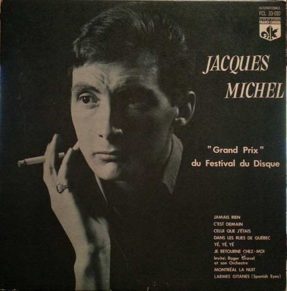 Jacques Michel - ''Grand Prix'' Du Festival Du Disque | France-Canada (FCL 33-010) - main Jacques Michel - ''Grand Prix'' Du Festival Du Disque | France-Canada (FCL 33-010) - main