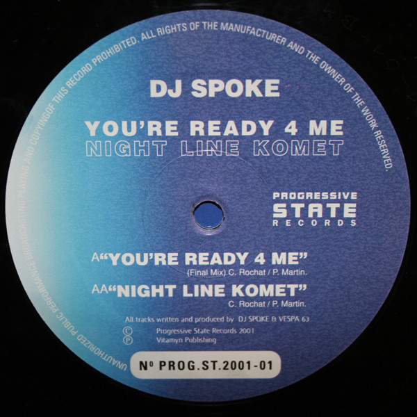 DJ Spoke - You're Ready 4 Me / Night Line Komet | Progressive State Records (PSR) (PROG.ST.2001-01) - 2
