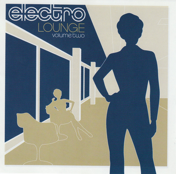 Various - Electro Lounge Volume Two | The Right Stuff (72435-33673-2-9)