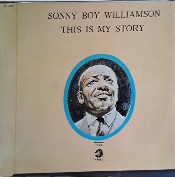 Sonny Boy Williamson - This Is My Story | Chess (CH 50020)