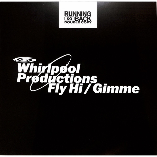 Whirlpool Productions - Fly Hi / Gimme | Running Back (RBDC12)