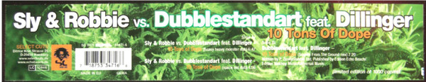 Sly & Robbie vs. Dubblestandart featuring Dillinger - 10 Tons Of Dope EP | Select Cuts (SELECT CUTS 6071) - 3 Sly & Robbie vs. Dubblestandart featuring Dillinger - 10 Tons Of Dope EP | Select Cuts (SELECT CUTS 6071) - 3