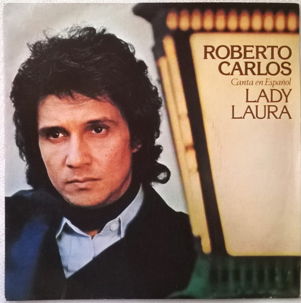 Roberto Carlos - Canta En Español: Lady Laura | CBS (CBS 7042) - main