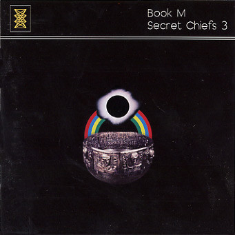 Secret Chiefs 3 - Book M | Web Of Mimicry (WOM - 006)