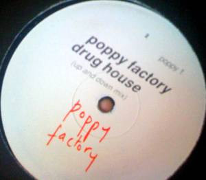 Poppy Factory - Drug House | Poppy Factory (Poppy 1) - 3