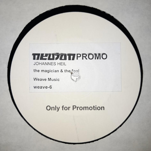 Johannes Heil - The Magician & The Fool | Weave Music (WEAVE 06) - main Johannes Heil - The Magician & The Fool | Weave Music (WEAVE 06) - main