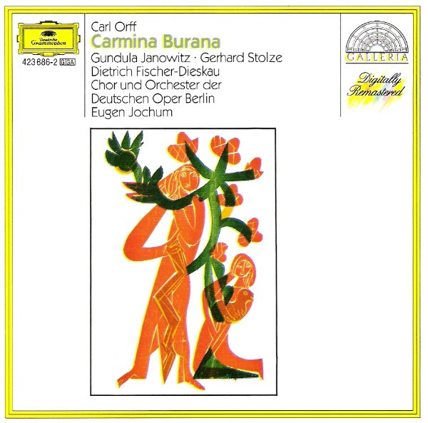 Carl Orff - Gundula Janowitz / Gerhard Stolze / Dietrich Fischer-Dieskau / Orchester Der Deutschen Oper Berlin / Chor der Deutschen Oper Berlin / Eugen Jochum - Carmina Burana | Deutsche Grammophon (423 886-2)
