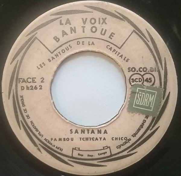 Les Bantous De La Capitale - Bongo / Santana | La Voix Bantoue (D h262) - 2