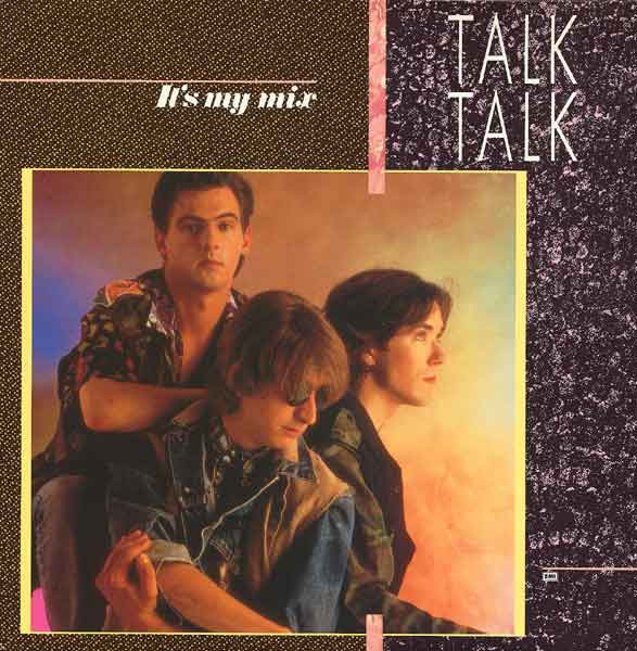 Talk Talk - It's My Mix | EMI (62 2403071) - main