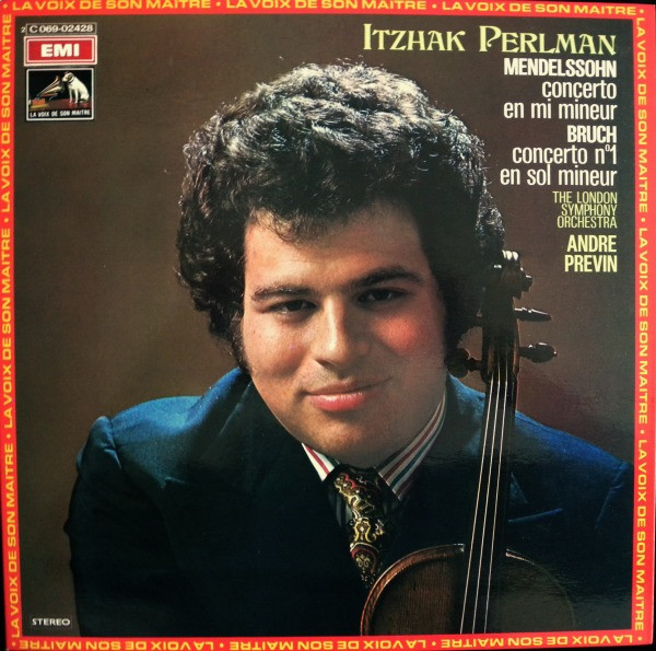 Felix Mendelssohn-Bartholdy / Max Bruch , Itzhak Perlman , London Symphony Orchestra , André Previn - Concerto En Mi Mineur / Concerto N° 1 En Sol Mineur | La Voix De Son Maître (2C 069-02428) Felix Mendelssohn-Bartholdy / Max Bruch , Itzhak Perlman , London Symphony Orchestra , André Previn - Concerto En Mi Mineur / Concerto N° 1 En Sol Mineur | La Voix De Son Maître (2C 069-02428)