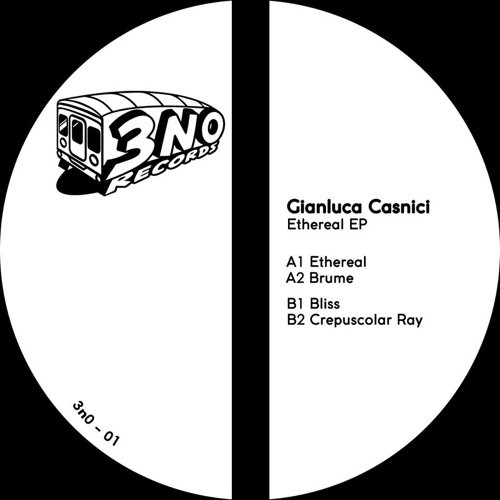 Gianluca Casnici - Ethereal EP | 3n0 Records (3n0-001)