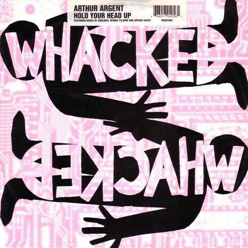 Arthur Argent - Hold Your Head Up | Whacked Records (WACKT001)
