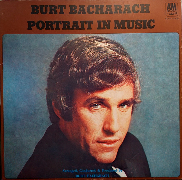 Burt Bacharach - Portrait In Music | A&M Records (SLAM 47026) - main Burt Bacharach - Portrait In Music | A&M Records (SLAM 47026) - main